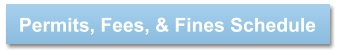 Permits, Fees, & Fines Schedule