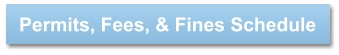 Permits, Fees, & Fines Schedule