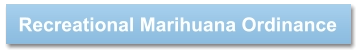 Recreational Marihuana Ordinance