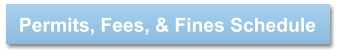 Permits, Fees, & Fines Schedule