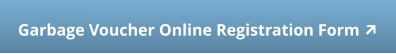Garbage Voucher Online Registration Form ↗